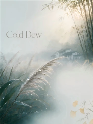 24 Solar Terms - Cold Dew